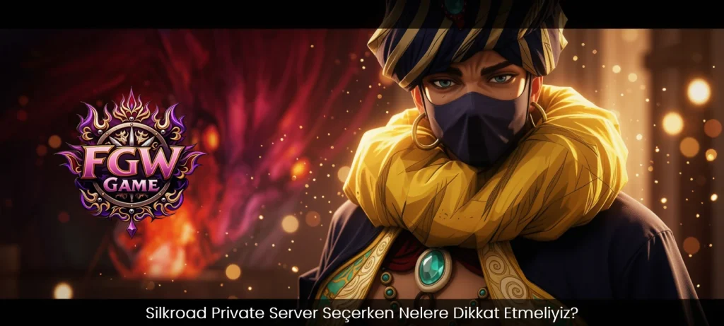 Silkroad Private Server Seçerken Nelere Dikkat Etmeliyiz?