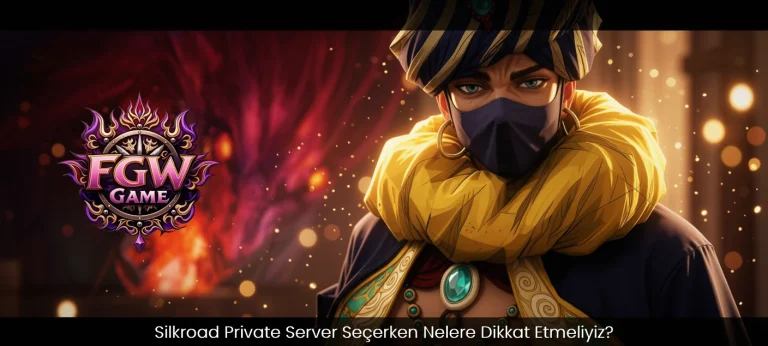 Silkroad Private Server Seçerken Nelere Dikkat Etmeliyiz?